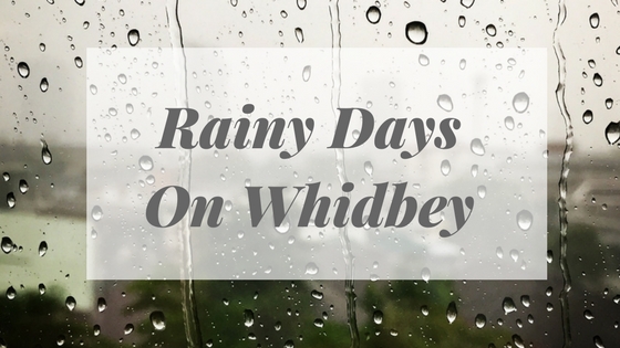 Rainy Days On Whidbey