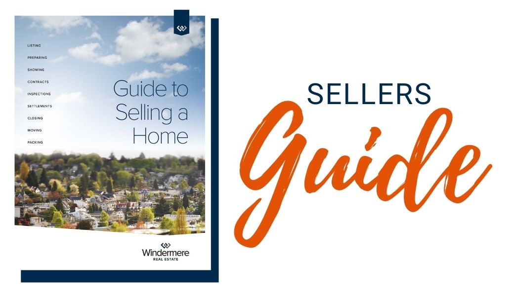 Sellers guide, Guide to selling your home, Windermere, Real estate, Whidbey Island