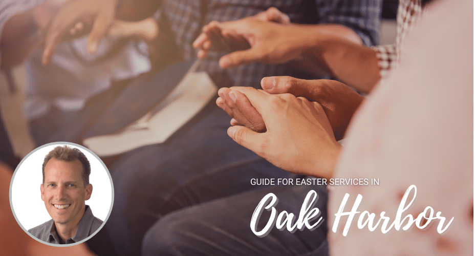 Guide to Oak Harbor Easter, Hands held on bible Services