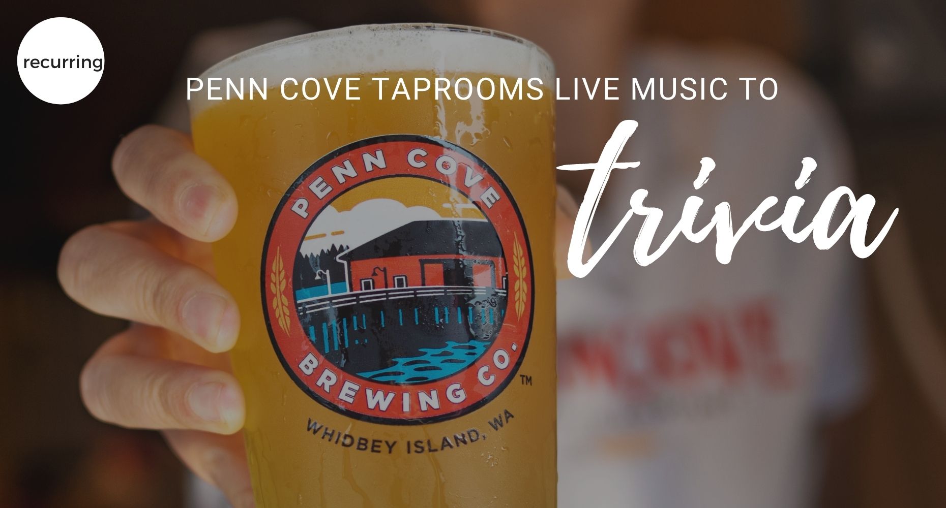 Penn Cove Tap Room, Trivia, Live Music, Events, Whidbey Island
