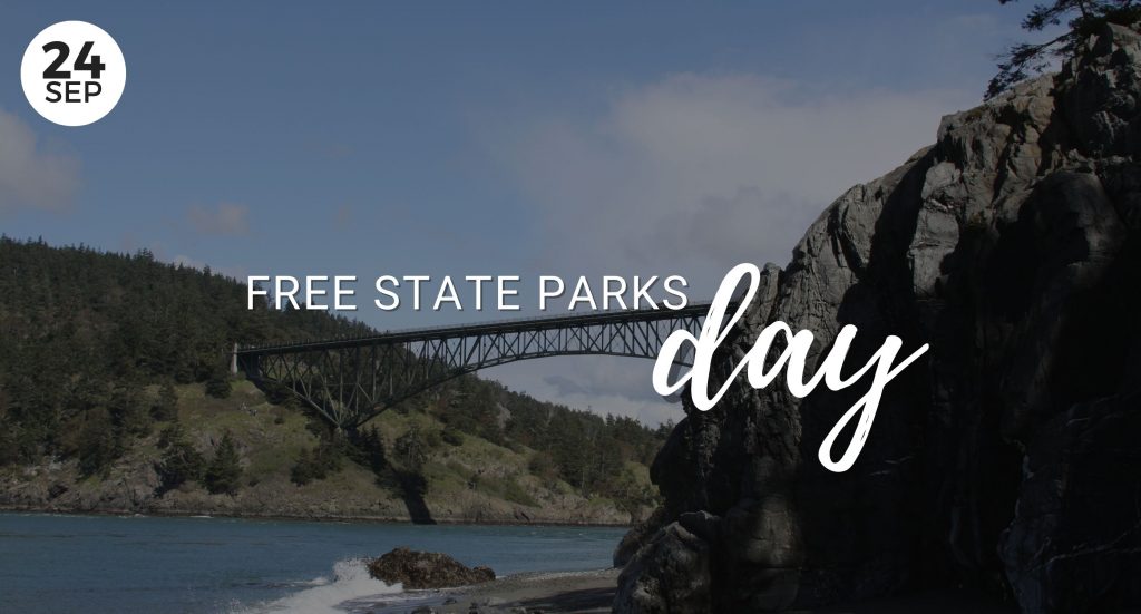 State Park Free day, Washington State Parks, Washington, Free, Things to do on Whidbey, Deception pass, Whidbey Island