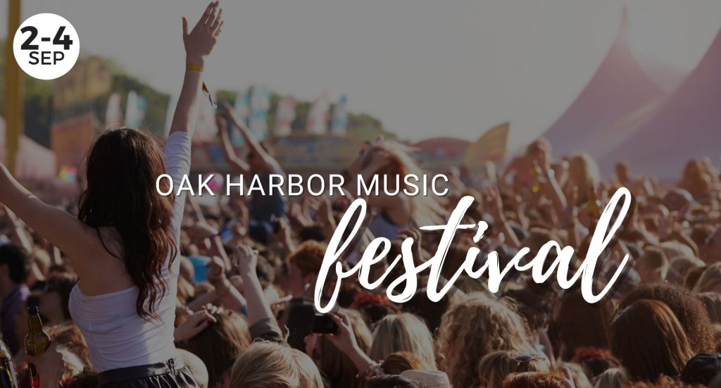 Oak Harbor Music Festival, Music, Festival, Oak Harbor, Whidbey Island, Washington, community, togetherness, live music, celebration, labor day, weekend fun