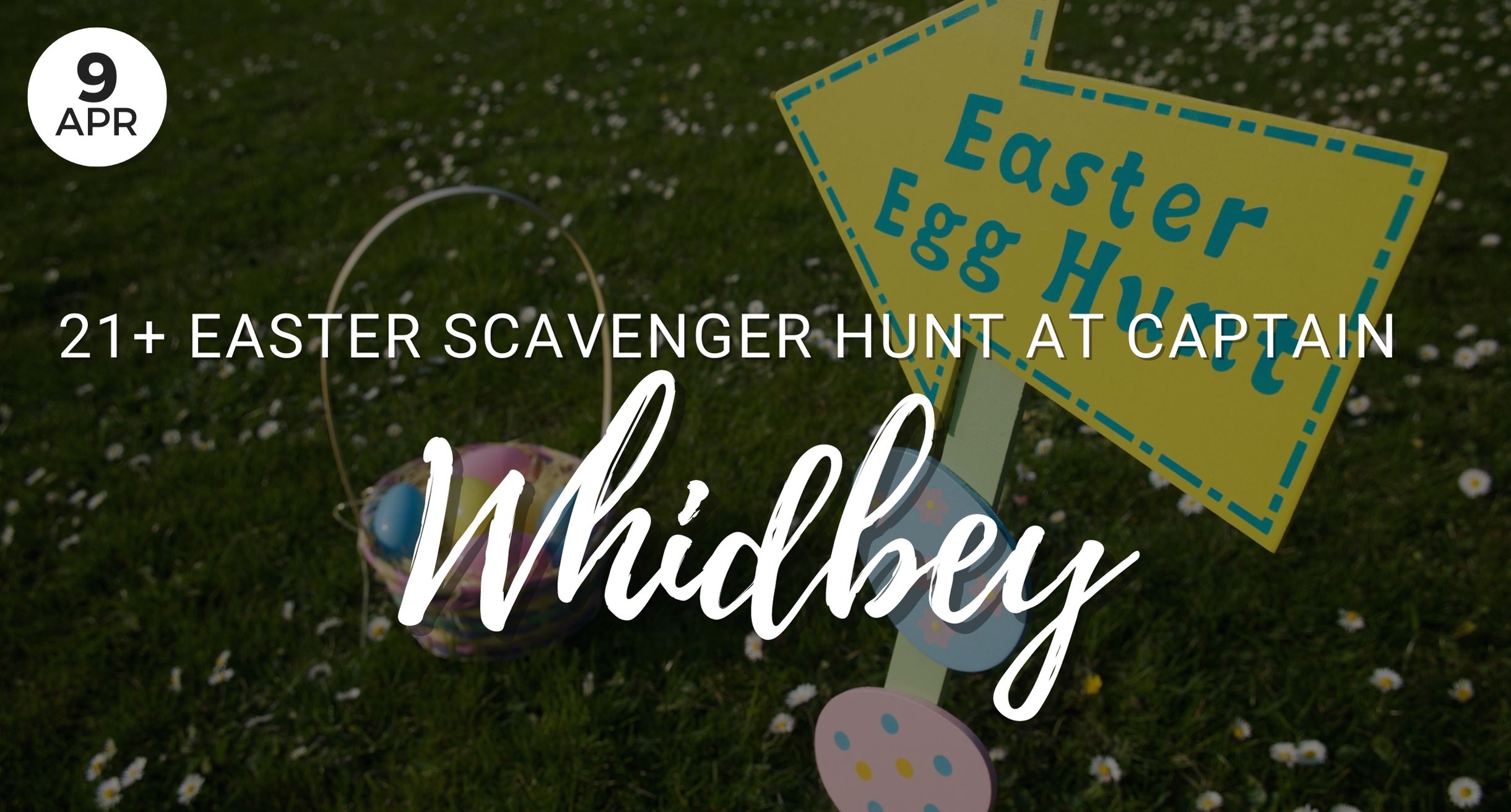 21+ Easter Scavenger Hunt at Captain Whidbey