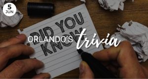 Orlando's Trivia, June 