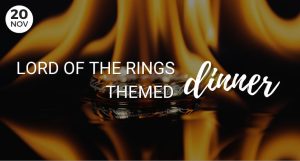 Lord of the Rings Themed Dinner 