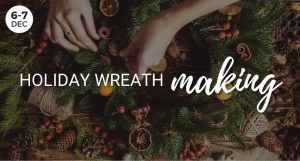 Holiday Wreathmaking