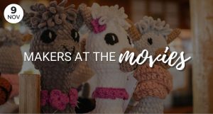 Makers at the movies