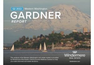 Western Washington Q2 Gardner Report, Windermere Real Estate, Washington, Real Estate, Housing Market, Stats, Economics